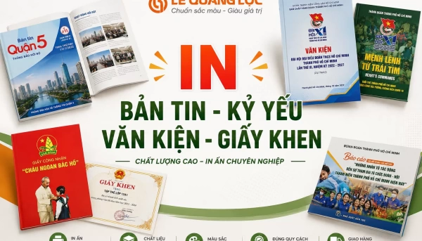 IN BẢN TIN _ KỶ YẾU _ VĂN KIỆN _ GIẤY KHEN